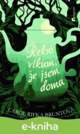 Řekni vlkům, že jsem doma