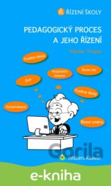 Pedagogický proces a jeho řízení