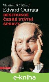 Destrukce české státní správy