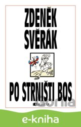Zdeněk Svěrák – Po strništi bos