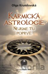 Karmická astrologie - Nejsme tu poprvé