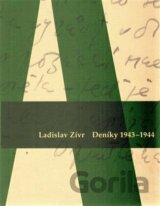 Ladislav Zívr. Deníky 1943-44