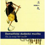 Domažlická dudácká muzika: Ha, ty svatyj Vavřenečku