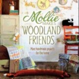 Mollie Makes Woodland Friend