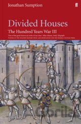 Devided Houses Hundred Years of War III