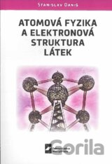 Atomová fyzika a elektronová struktura látek