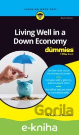 Living Well in a Down Economy For Dummies