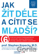 Mayo Clinic: Jak žít déle a cítit se mladší?