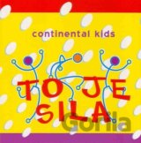 Continental kids: To je sila