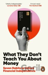 What They Don't Teach You About Money