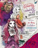 Ever After High: Královsky rebelský náčertník