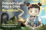 Dobrodružství Máji a Olíka: Na rozhledně