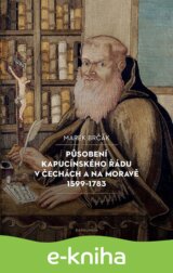 Působení kapucínského řádu v Čechách a na Moravě 1599-1783