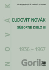 Ľudovít Novák - Súborné dielo III. (1936 - 1967)