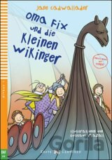 Erste ELI Lektüren 1/A0: Oma Fix und die kleinen Wikinger + downloadable multimedia