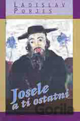 Josele a tí ostatní