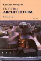 Moderní architektura. Kritické dějiny