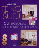 Feng Šuej - 168 spôsobov, ako očistiť svoj domov