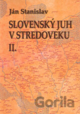 Slovenský juh v stredoveku II.