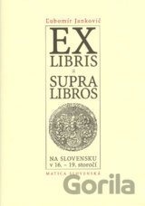 Exlibris a supralibros na Slovensku v 16.-19. storočí