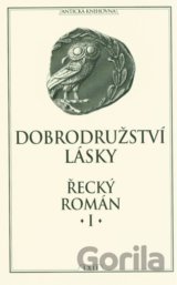 Dobrodružství lásky - Řecký román I