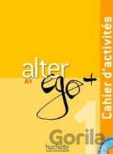 Alter Ego + 1: Cahier d'activités