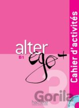 Alter Ego + 3: Cahier d'activités