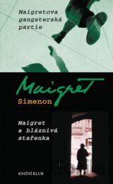 Maigretova gangsterská partie / Maigret a bláznivá stařenka
