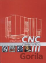 Konstrukce CNC obráběcích strojů
