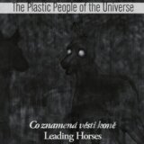 Plastic People of the Universe: Co znamená vésti koně LP