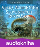 Veľká audiokniha slovenských rozprávok