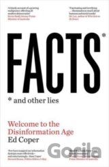 Facts and Other Lies