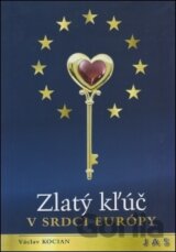 Zlatý kľúč v srdci Európy