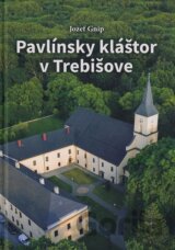 Pavlínsky kláštor v Trebišove