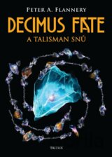 Decimus Fate a talisman snů