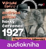 Vídeňské zločiny 3: Horký červenec 1927