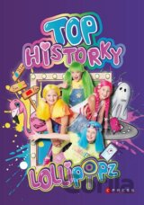 Lollipopz: Top historky