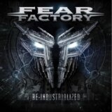 Fear Factory: Re-Industrialized Ltd. LP