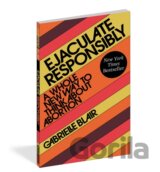 Ejaculate Responsibly