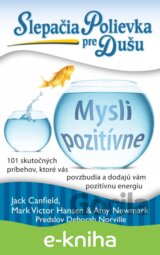 Slepačia polievka pre dušu: Mysli pozitívne