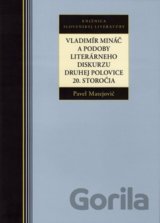 Vladimír Mináč a podoby literárneho diskurzu druhej polovice 20. storočia