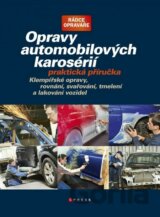 Opravy automobilových karosérií (Praktická příručka)