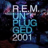R.E.M. : Unplugged 2001 LP