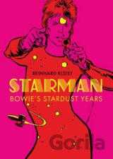 Starman: Bowie's Stardust Years