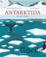 Antarktida - Světadíl zázraků
