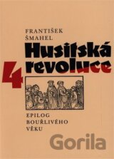 Husitská revoluce: Epilog bouřlivého věku