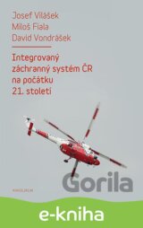 Integrovaný záchranný systém ČR na počátku 21. století - 2. vydání