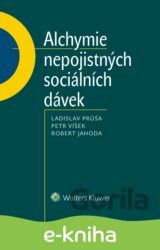 Alchymie nepojistných sociálních dávek