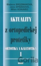 Aktuality z ortopedickej protetiky I