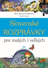 Slovenské rozprávky pre malých i veľkých